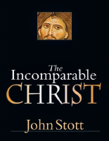 The Incomparable Christ - John Stott.epub